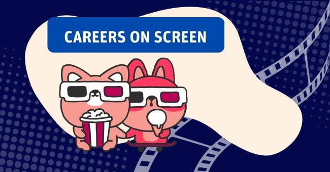 Two cartoon cats watching a movie. The words Careers on Screen are above them and film strips behind them